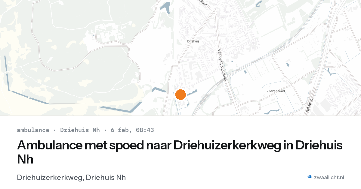 Ambulance met spoed naar Driehuizerkerkweg in Driehuis Nh — 6 feb 2026