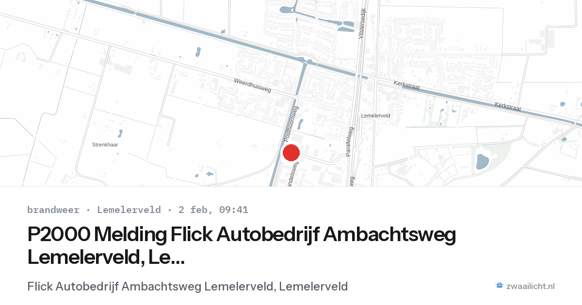 P2000 Melding Flick Autobedrijf Ambachtsweg Lemelerveld, Lemelerveld — 2 feb 2026