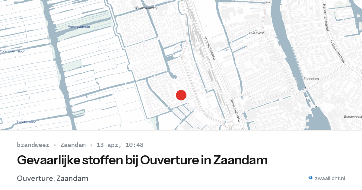 Gevaarlijke stoffen bij Ouverture in Zaandam — 13 apr 2026