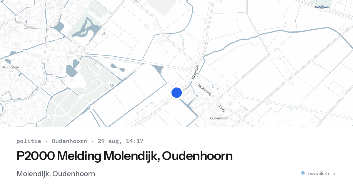 P2000 Melding Molendijk, Oudenhoorn — 29 aug 2026
