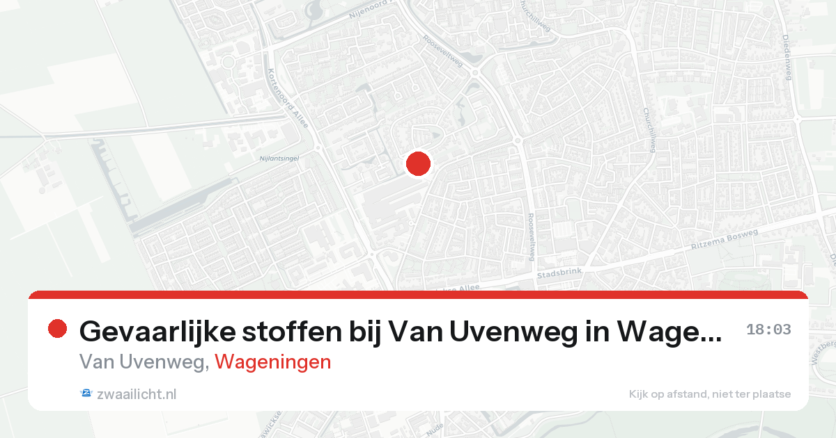 Gevaarlijke stoffen bij Van Uvenweg in Wageningen — 17 feb 2026