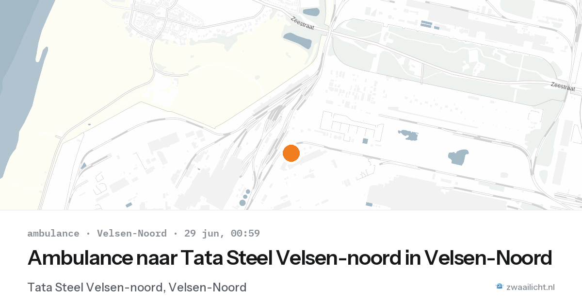 Ambulance naar Tata Steel Velsen-noord in Velsen-Noord — 28 jun 2026
