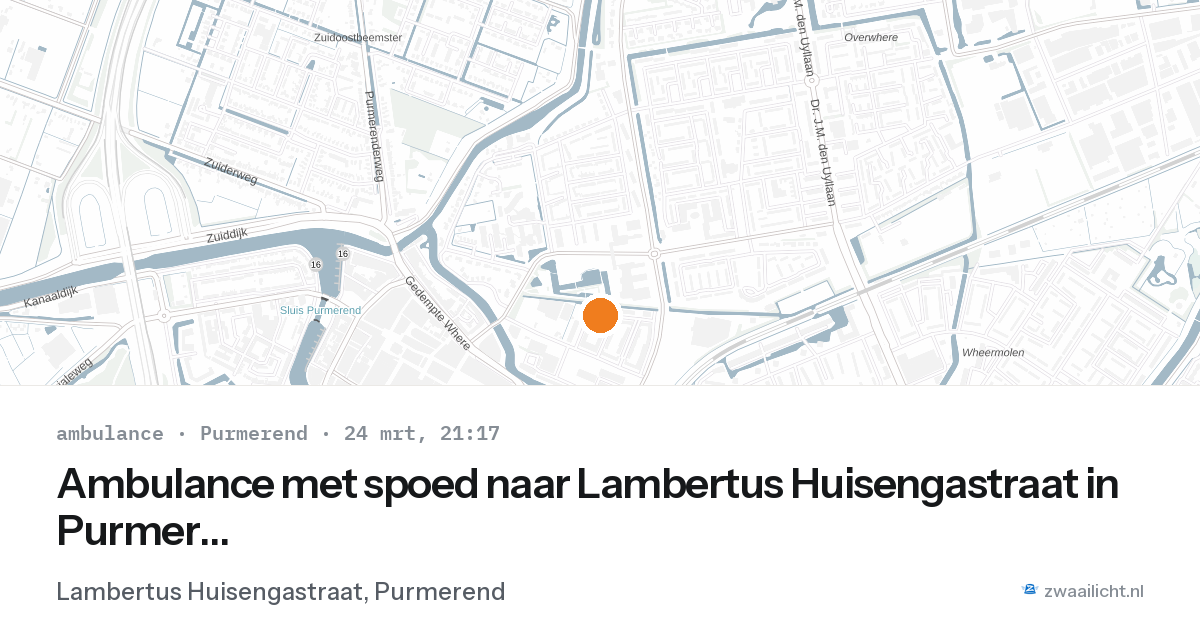 Ambulance met spoed naar Lambertus Huisengastraat in Purmerend — 24 mrt 2026