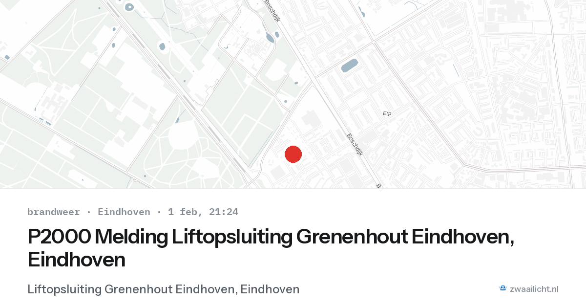 P2000 Melding Liftopsluiting Grenenhout Eindhoven, Eindhoven — 1 feb 2026