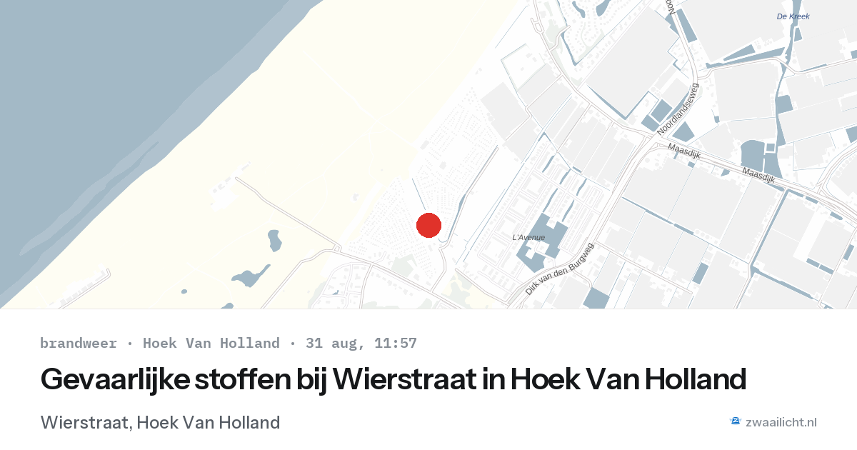 Gevaarlijke stoffen bij Wierstraat in Hoek Van Holland — 31 aug 2026