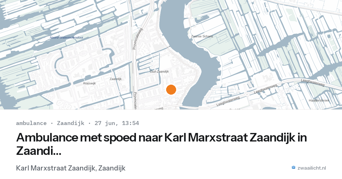 Ambulance met spoed naar Karl Marxstraat Zaandijk in Zaandijk — 27 jun 2026