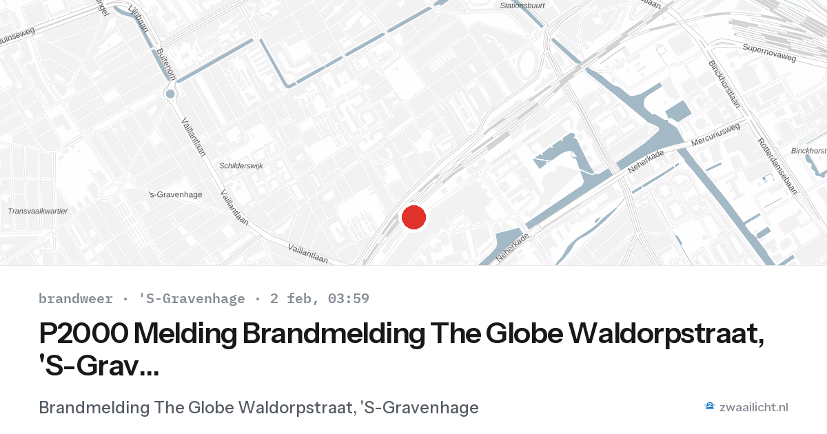 P2000 Melding Brandmelding The Globe Waldorpstraat, 'S-Gravenhage — 2 feb 2026