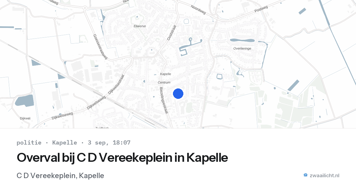 Overval bij C D Vereekeplein in Kapelle — 3 sep 2026