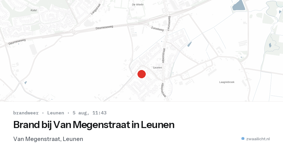 Brand bij Van Megenstraat in Leunen — 5 aug 2026
