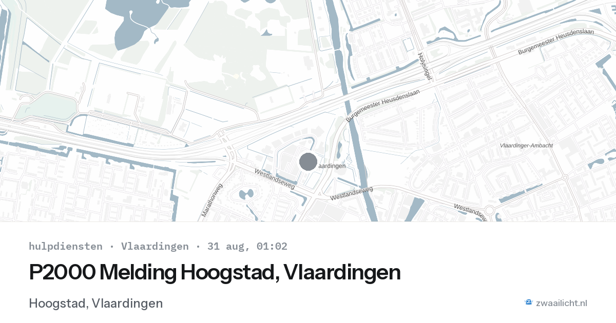 P2000 Melding Hoogstad, Vlaardingen — 30 aug 2026