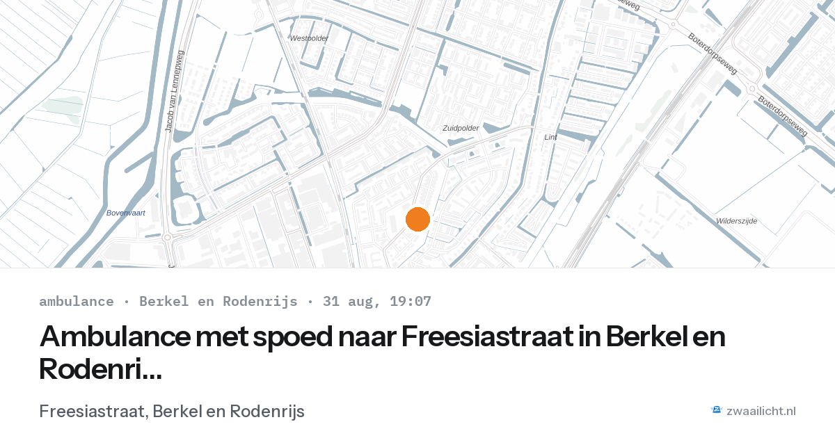 Ambulance met spoed naar Freesiastraat in Berkel en Rodenrijs — 31 aug 2026