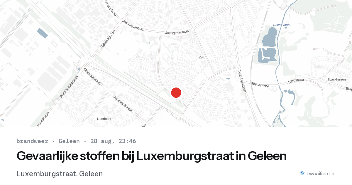 Gevaarlijke stoffen bij Luxemburgstraat in Geleen — 28 aug 2026