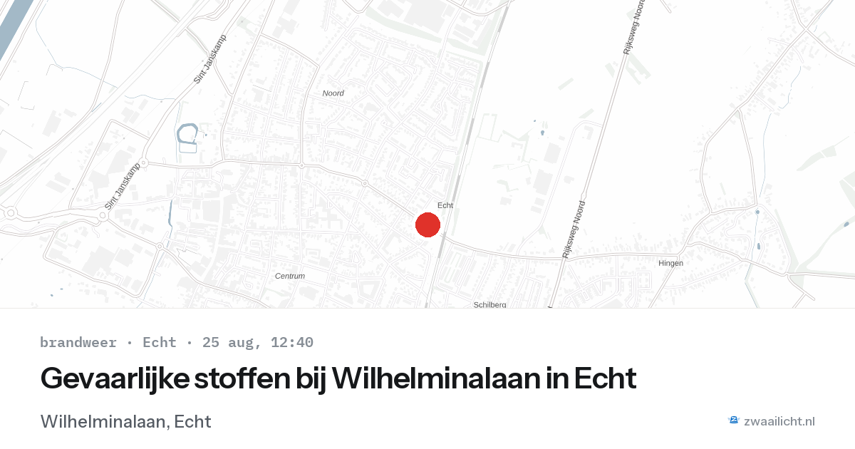 Gevaarlijke stoffen bij Wilhelminalaan in Echt — 25 aug 2026