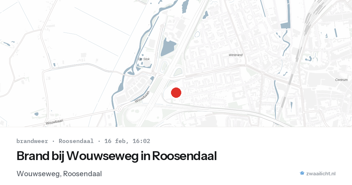 Brand bij Wouwseweg in Roosendaal — 16 feb 2026
