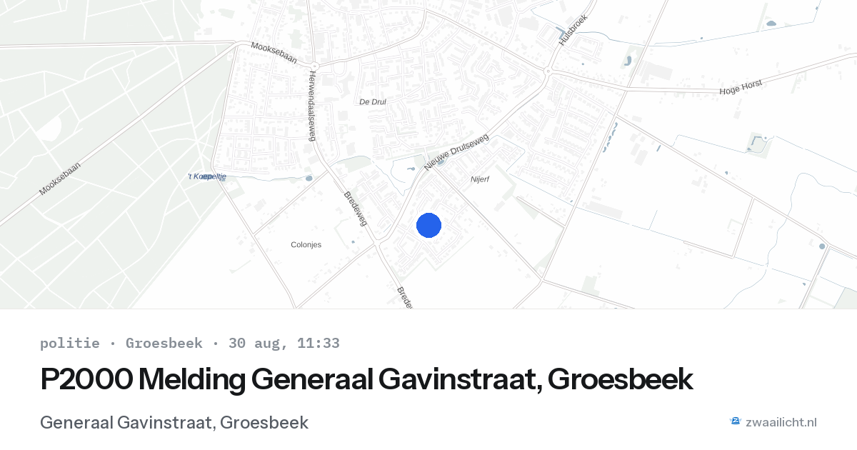 P2000 Melding Generaal Gavinstraat, Groesbeek — 30 aug 2026