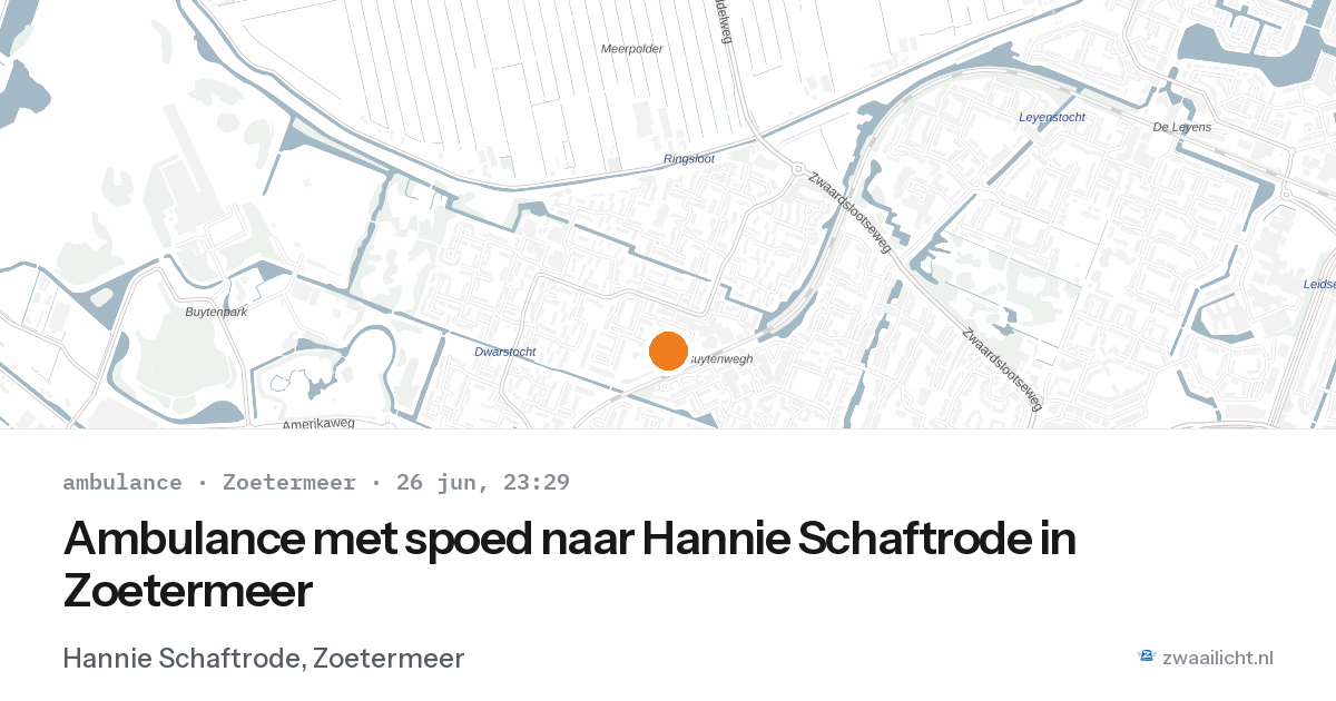 Ambulance met spoed naar Hannie Schaftrode in Zoetermeer — 26 jun 2026
