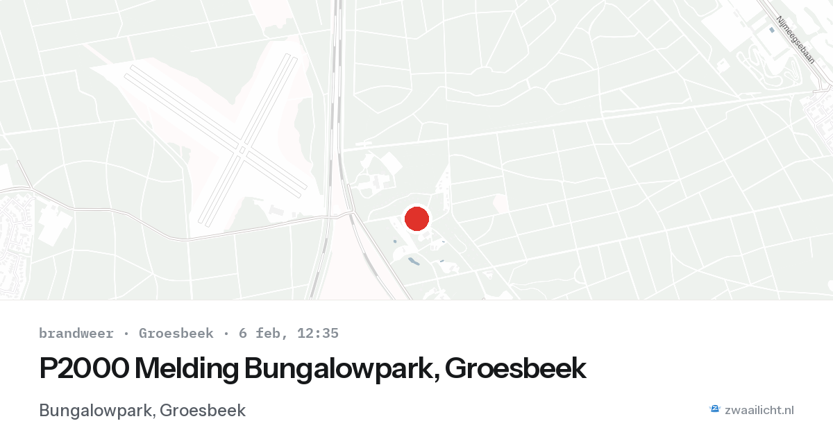 P2000 Melding Bungalowpark, Groesbeek — 6 feb 2026