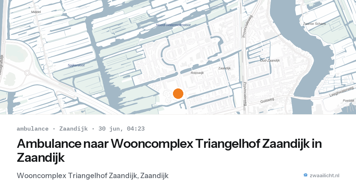 Ambulance naar Wooncomplex Triangelhof Zaandijk in Zaandijk — 30 jun 2026