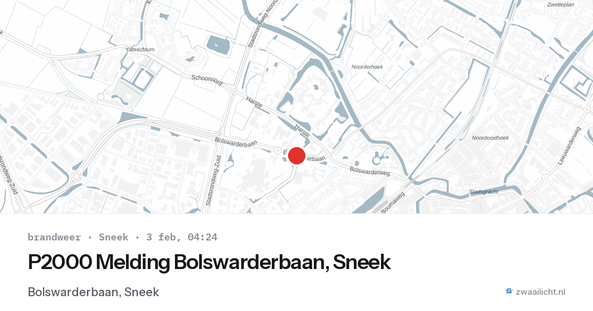 P2000 Melding Bolswarderbaan, Sneek — 3 feb 2026