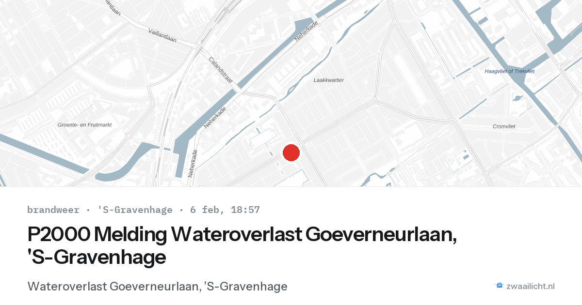 P2000 Melding Wateroverlast Goeverneurlaan, 'S-Gravenhage — 6 feb 2026