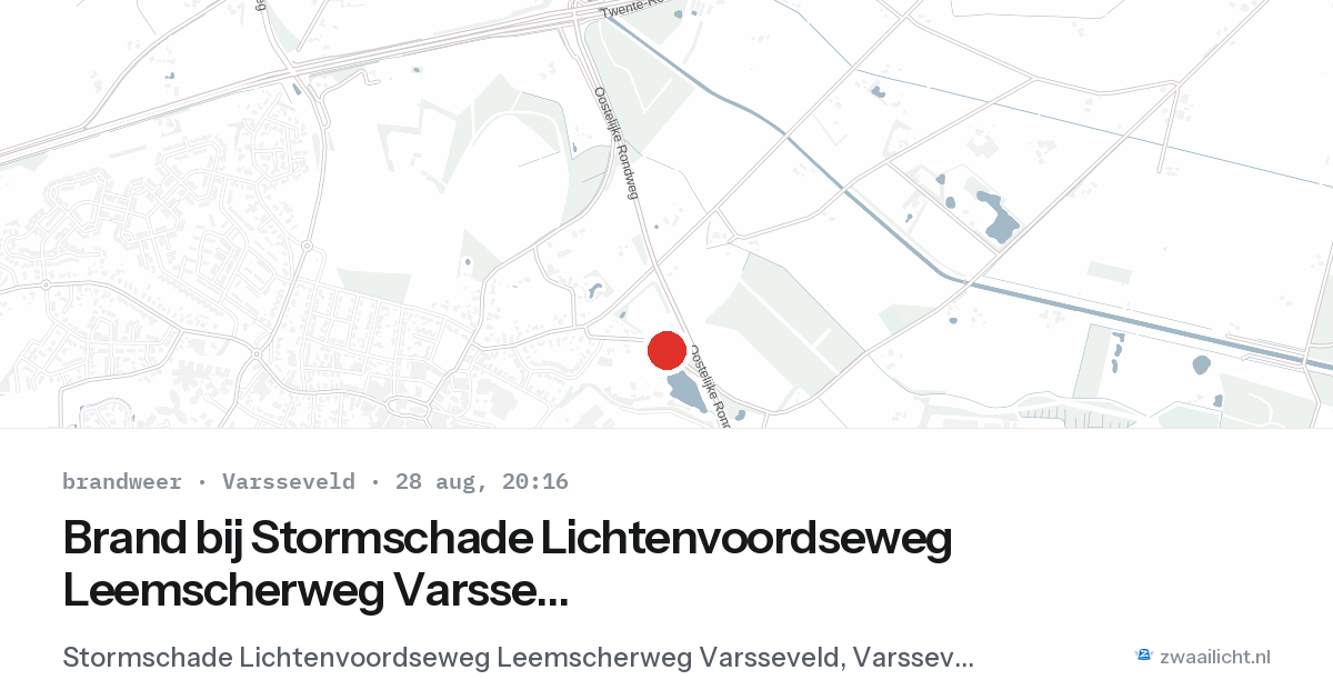 Brand bij Stormschade Lichtenvoordseweg Leemscherweg Varsseveld in Varsseveld — 28 aug 2026