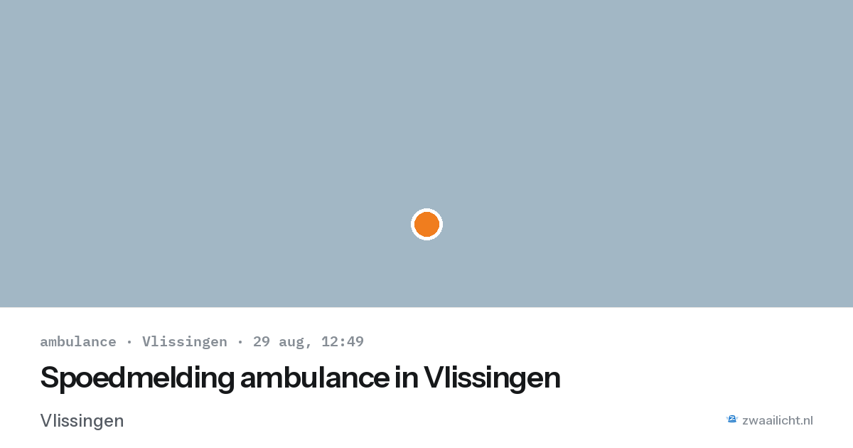 Spoedmelding ambulance in Vlissingen — 29 aug 2026