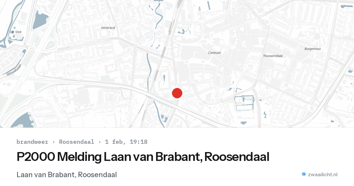 P2000 Melding Laan van Brabant, Roosendaal — 1 feb 2026