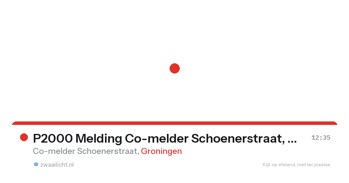 P2000 Melding Co-melder Schoenerstraat, Groningen — 7 feb 2026