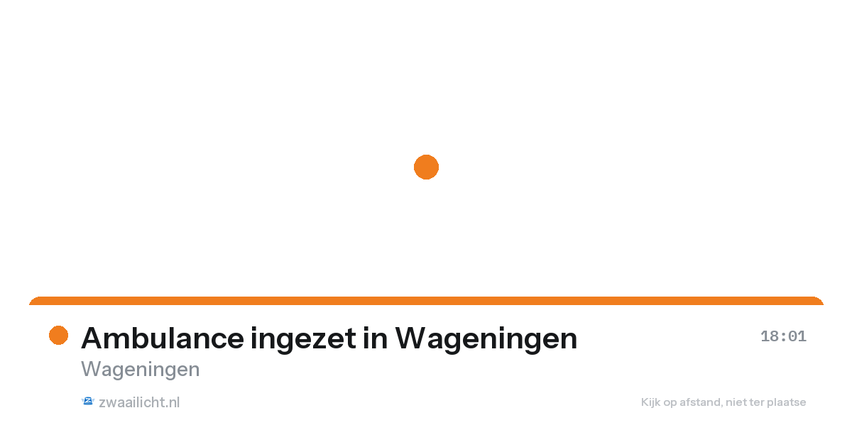 Ambulance ingezet in Wageningen — 23 feb 2026