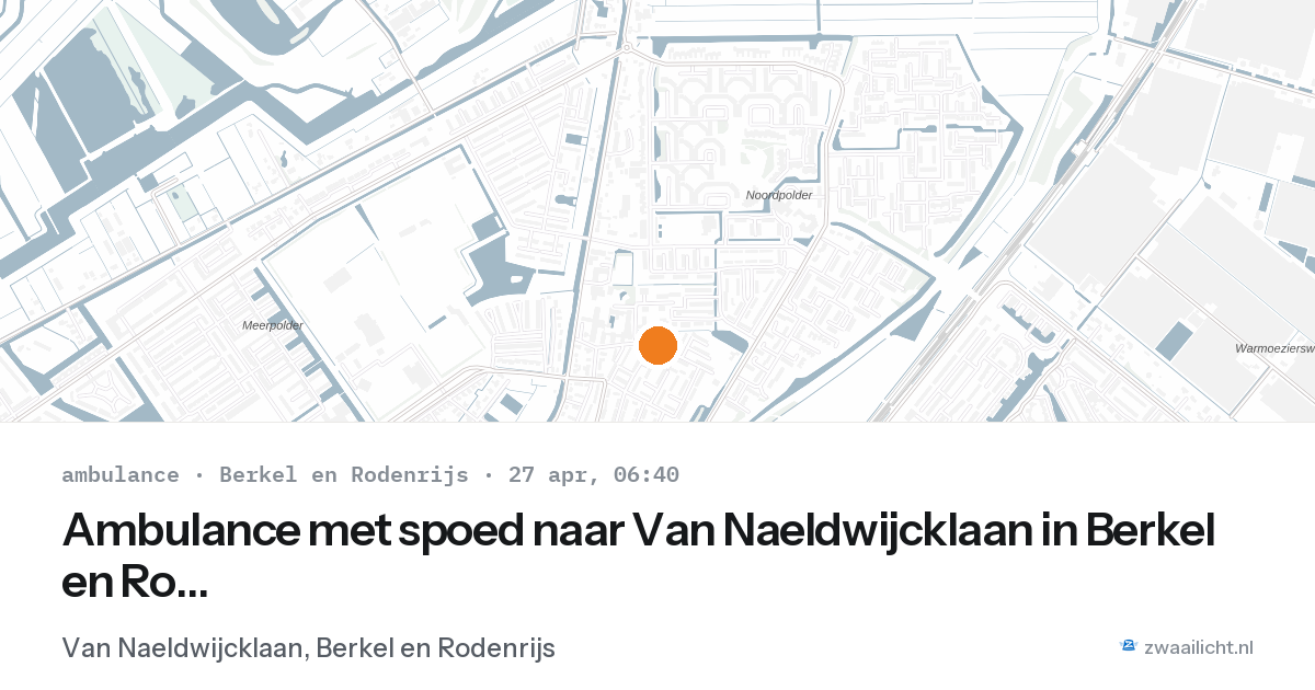 Ambulance met spoed naar Van Naeldwijcklaan in Berkel en Rodenrijs — 27 apr 2026