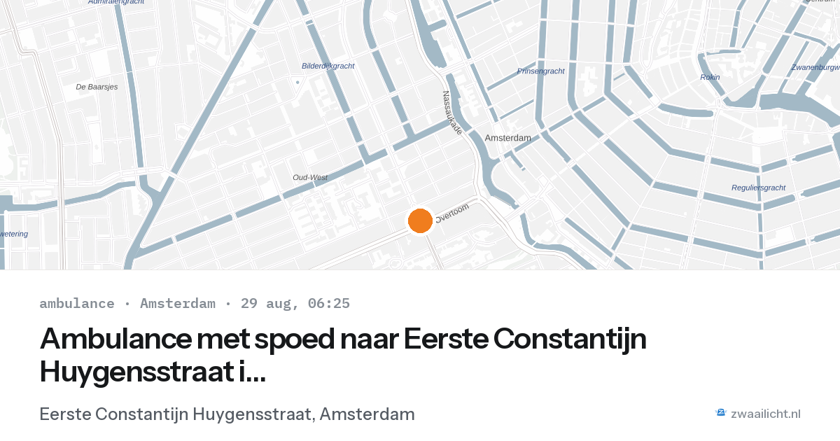Ambulance met spoed naar Eerste Constantijn Huygensstraat in Amsterdam — 29 aug 2026