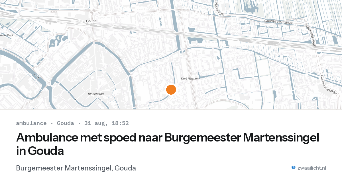 Ambulance met spoed naar Burgemeester Martenssingel in Gouda — 31 aug 2026