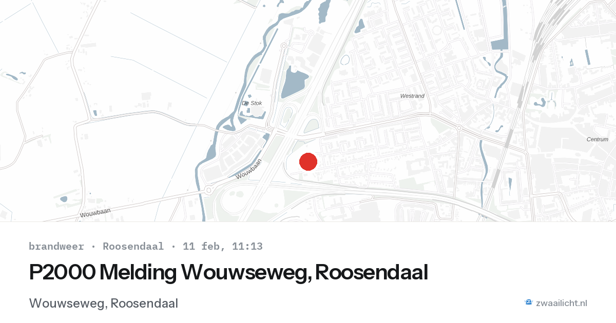 P2000 Melding Wouwseweg, Roosendaal — 11 feb 2026