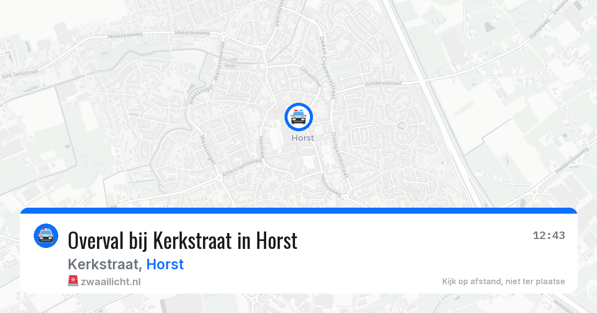 Overval bij Kerkstraat in Horst — 10 jul 2026