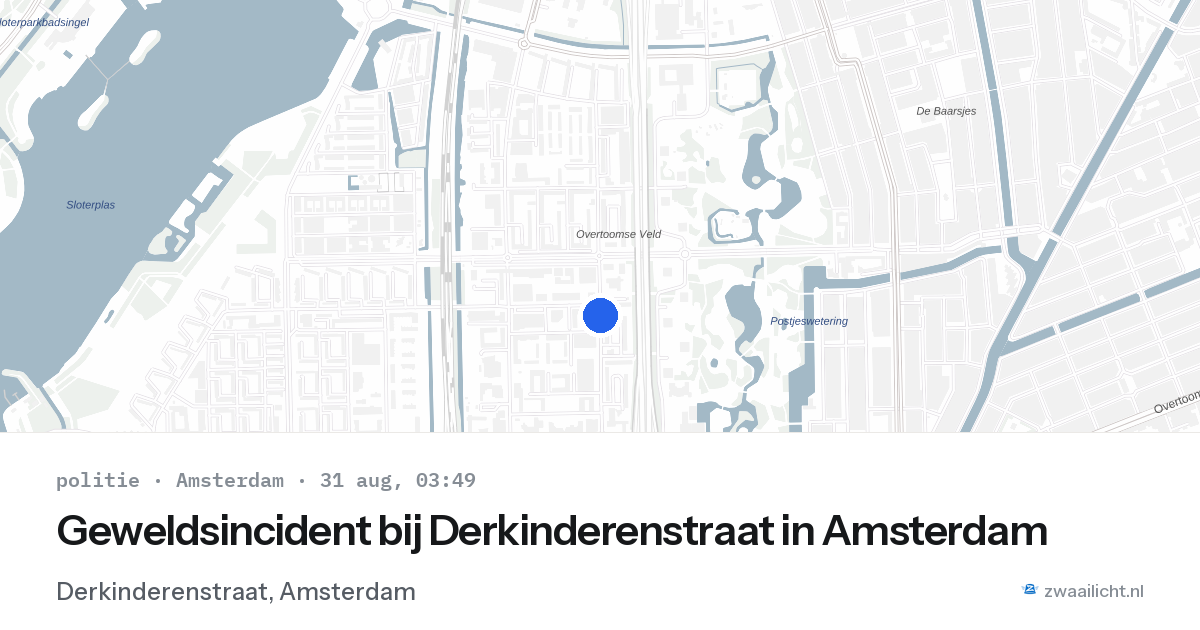 Geweldsincident bij Derkinderenstraat in Amsterdam — 31 aug 2026