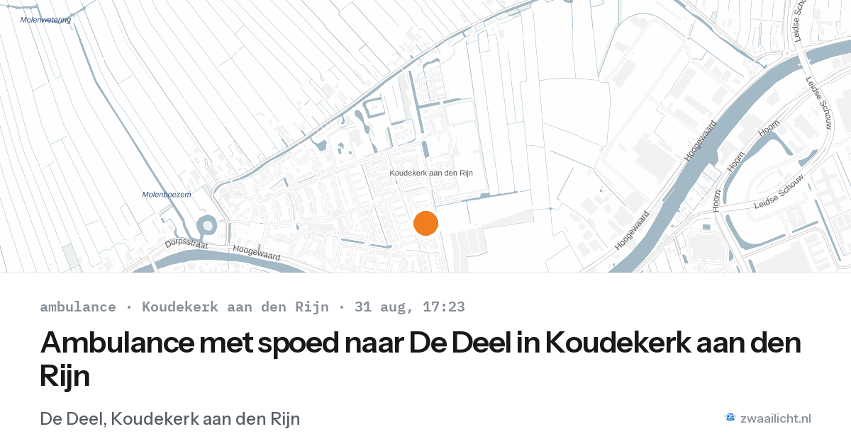 Ambulance met spoed naar De Deel in Koudekerk aan den Rijn — 31 aug 2026