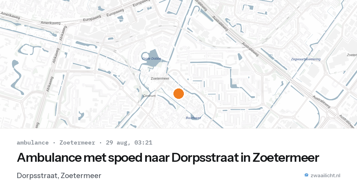 Ambulance met spoed naar Dorpsstraat in Zoetermeer — 29 aug 2026