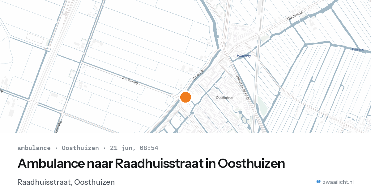 Ambulance naar Raadhuisstraat in Oosthuizen — 21 jun 2026