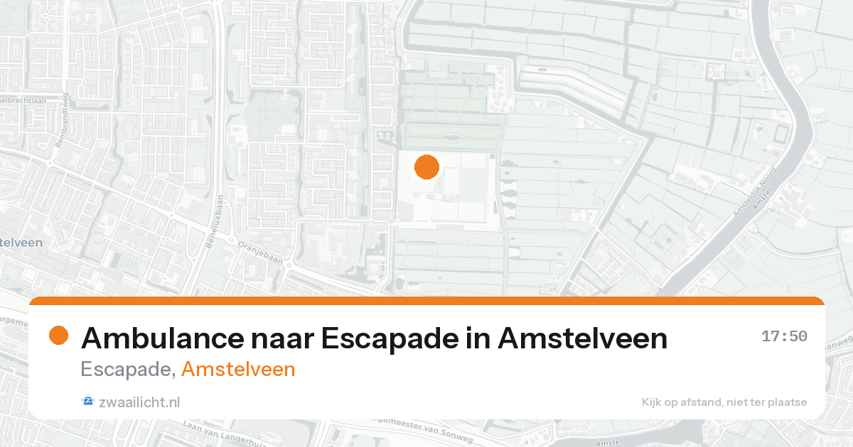 Ambulance naar Escapade in Amstelveen — 17 aug 2026
