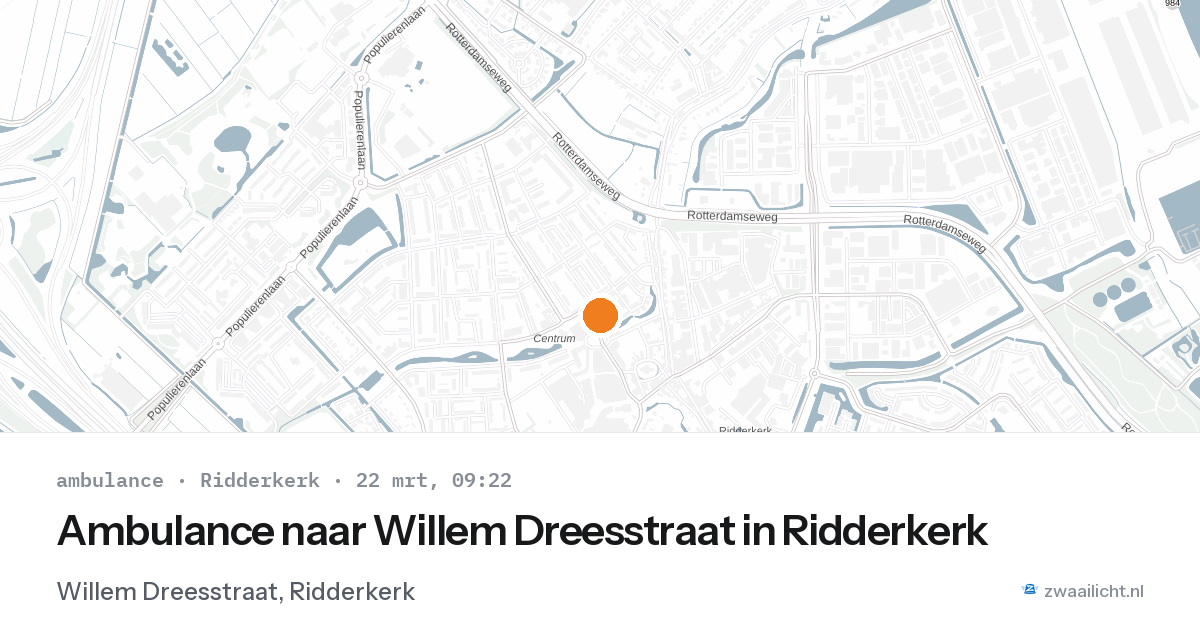 Ambulance naar Willem Dreesstraat in Ridderkerk — 22 mrt 2026