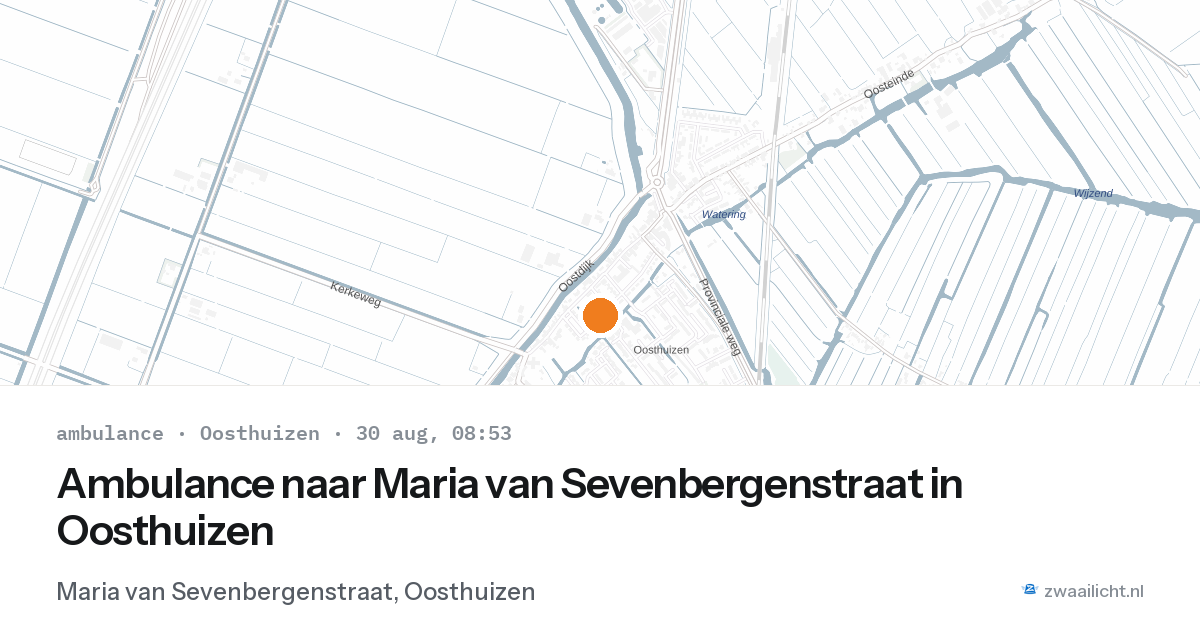 Ambulance naar Maria van Sevenbergenstraat in Oosthuizen — 30 aug 2026