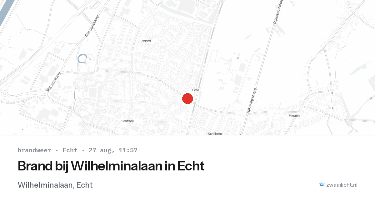 Brand bij Wilhelminalaan in Echt — 27 aug 2026