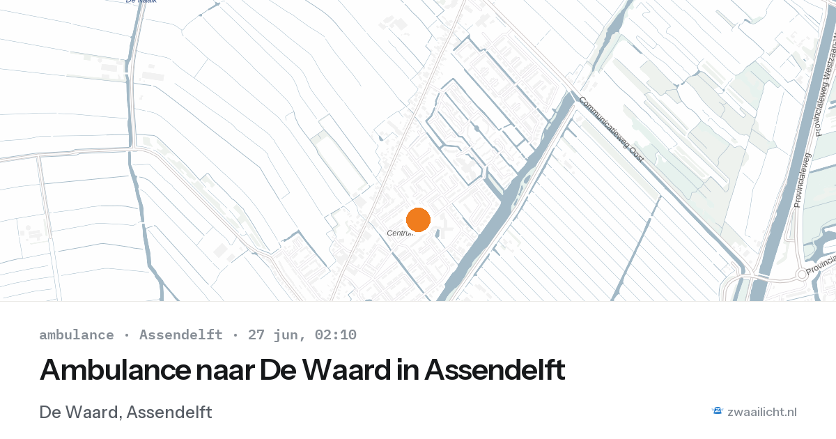 Ambulance naar De Waard in Assendelft — 27 jun 2026