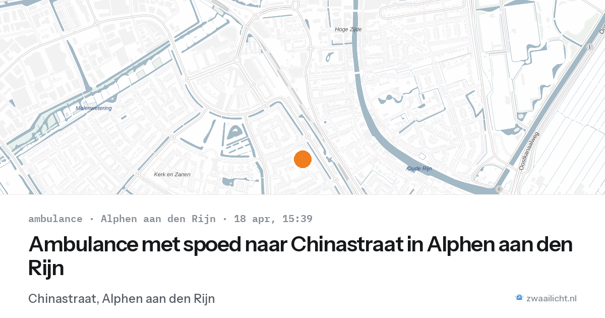 Ambulance met spoed naar Chinastraat in Alphen aan den Rijn — 18 apr 2026