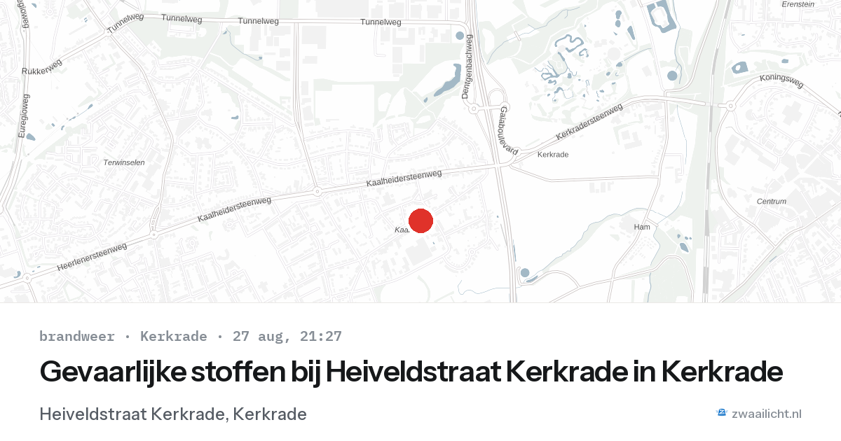 Gevaarlijke stoffen bij Heiveldstraat Kerkrade in Kerkrade — 27 aug 2026