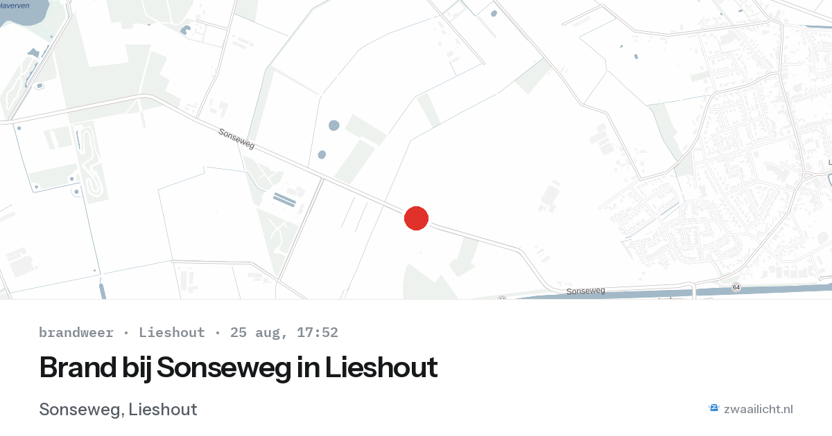 Brand bij Sonseweg in Lieshout — 25 aug 2026