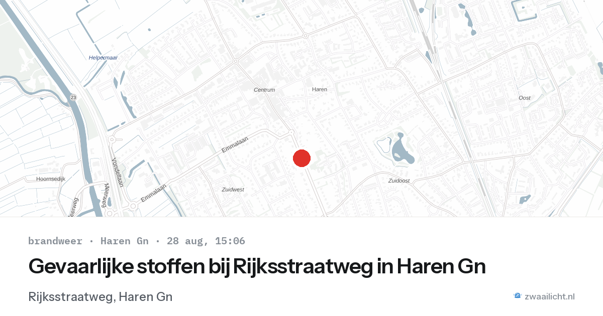 Gevaarlijke stoffen bij Rijksstraatweg in Haren Gn — 28 aug 2026