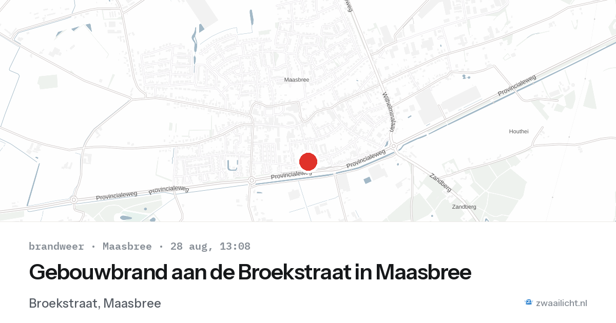 Gebouwbrand aan de Broekstraat in Maasbree — 28 aug 2026