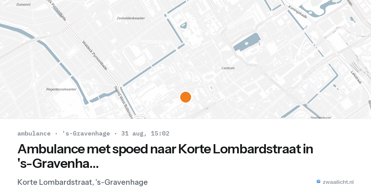 Ambulance met spoed naar Korte Lombardstraat in 's-Gravenhage — 31 aug 2026