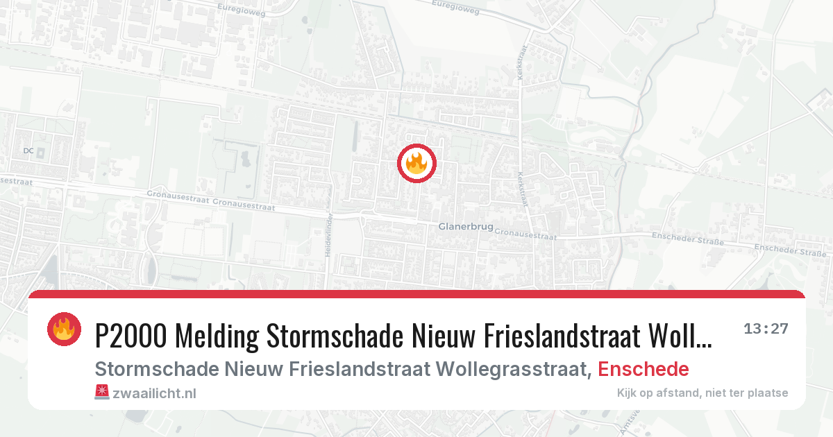 P2000 Melding Stormschade Nieuw Frieslandstraat Wollegrasstraat, Enschede — 8 feb 2026